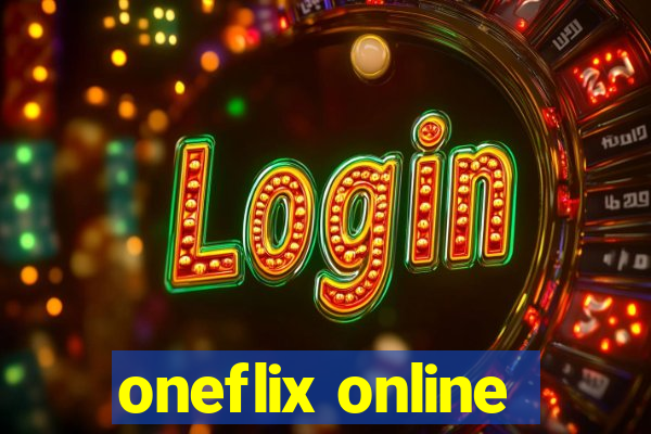 oneflix online